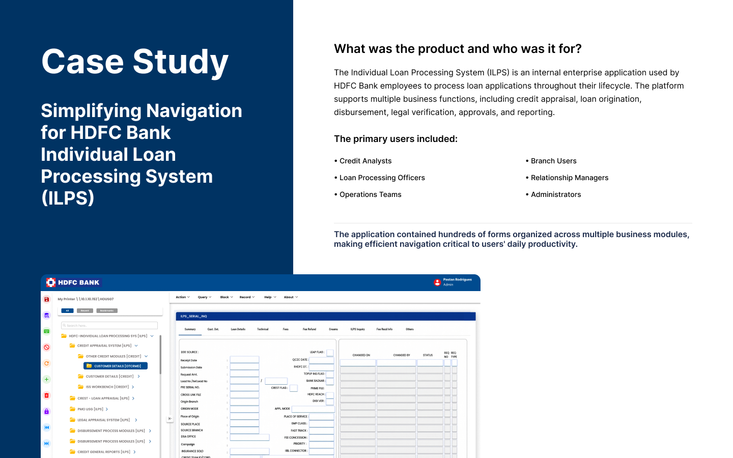 Case Study — Simplifying Navigation for HDFC Bank Individual Loan Processing System (ILPS): product overview and users